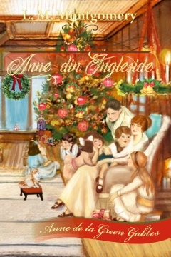Anne din Ingleside -Vol. 6 din seria Anne de la Green Gables - L. M. Montgomery
