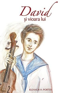 David si vioara lui - Eleanor H. Porter