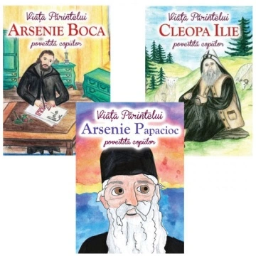 Pachet Promoțional: Viețile Părinților Arsenie Boca, Cleopa Ilie și Arsenie Papacioc povestite copiilor