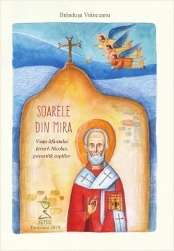 Soarele din Mira. Viata Sfantului Ierarh Nicolae, povestita copiilor (contine CD) - Brandusa Vranceanu