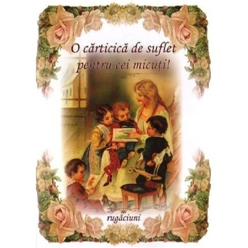 O carticica de suflet pentru cei micuti
