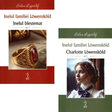 Pachet promotional: Inelul familei Lowenskold. Vol 1 + 2 - Selma Lagerlof