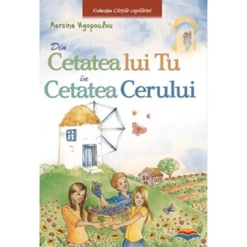 Din cetatea lui Tu in cetatea Cerului - Mersine Vigopoulou