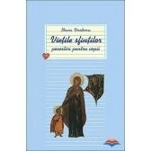 Vietile sfintilor - Povestiri pentru copii - Volumul 1 - Ileana Vasilescu