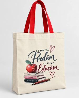 Sacoșă cadou profesor „Cu mintea predăm. Cu inima educăm.”