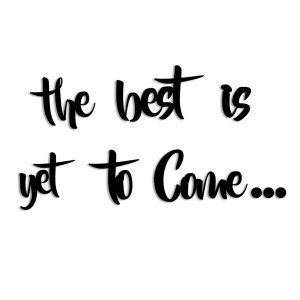 Διακοσμητικό Τοίχου από Ξύλο και Μέταλλο The Best is Yet To Come, Μαύρο, 19x16 cm - Img 3