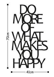 Μεταλλικό Διακοσμητικό Τοίχου Do More Of What Makes You Happy, Μαύρο, 41x70 cm - Img 3