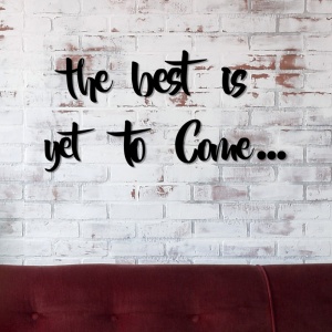 Διακοσμητικό Τοίχου από Ξύλο και Μέταλλο The Best is Yet To Come, Μαύρο, 19x16 cm