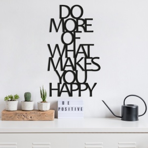 Μεταλλικό Διακοσμητικό Τοίχου Do More Of What Makes You Happy, Μαύρο, 41x70 cm