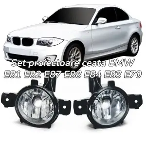 Proiectoare ceata BMW E81, E82, E87, E88, E84, E83, E70 clare