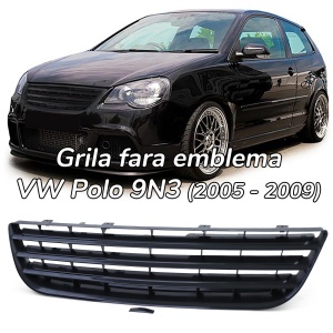 Grila sport fara emblema VW Polo 9N3 (2005 - 2009) - Img 1
