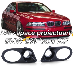 Capace proiectoare ceata BMW E39 'bara M5'