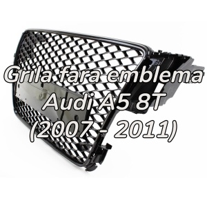 Grila fara emblema Audi A5 8T (2007 - 2011) 'RS Style' negru lucios PDC