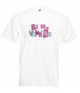 Tricou personalizat alb "be my Valentine" bărbați