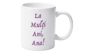 Cană personalizatǎ cu nume Ana