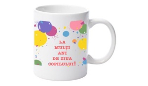Cană albă personalizatǎ "ziua copilului"