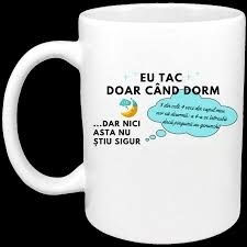 Cană personalizatǎ "tac când dorm"
