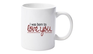 Cană albă personalizatǎ "born to love you"