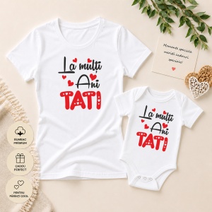 Set Tricouri Mamă & Bebe „La mulți ani tati”