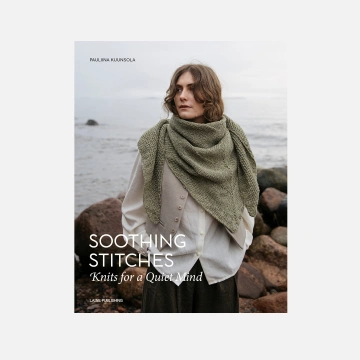 Soothing Stitches: tricotat pentru o minte liniștită - Laine Publishing