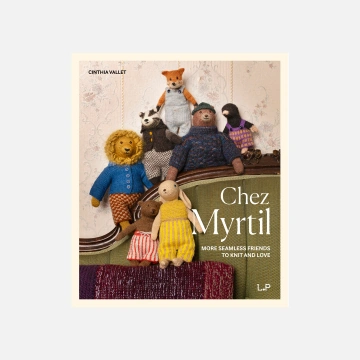 Chez Myrtil: jucării tricotate fără cusături - Laine Publishing
