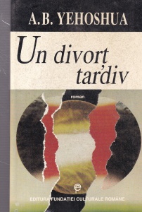 A. B. Yehoshua - Un divort tardiv