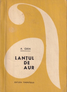 A. Grin - Lantul de aur