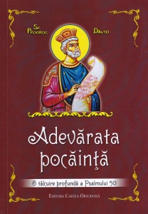 Adevarata pocainta. O talcuire profunda a Psalmului 50