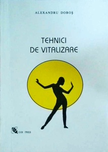 Alexandru Dobos - Tehnici de vitalizare