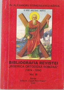 Alexandru Stanciulescu-Barda - Bibliografia revistei „Biserica Ortodoxa Romana” (1874 - 1994), volumul 3
