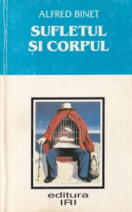 Alfred Binet - Sufletul si corpul