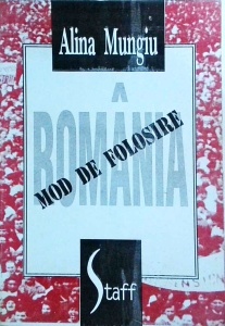Alina Mungiu - Romania, mod de folosire