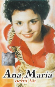 Ana Maria – Ochii tai