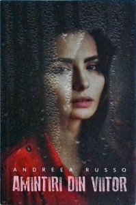 Andreea Russo - Amintiri din viitor, volumul 2