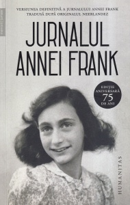 Anne Frank - Jurnalul Annei Frank. Editie aniversara 75 de ani