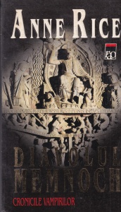 Anne Rice - Diavolul Memnoch. Cronicile vampirilor