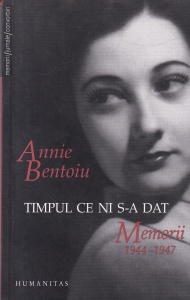 Annie Bentoiu - Timpul ce ni s-a dat