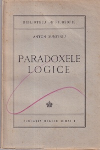 Anton Dumitriu - Paradoxele logice (1944)