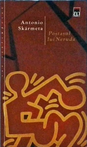 Antonio Skarmeta - Postasul lui Neruda