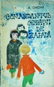 Arkadii Gaidar - Comandantul cetatii de zapada