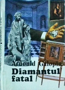Arnold Galopin - Diamantul fatal