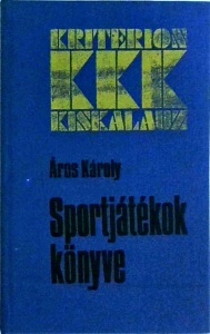 Aros Karoly - Sportjatekok Konyve