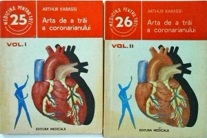 Arthur Karassi - Arta de a trai a coronarianului, 2 volume