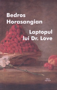 Bedros Horasangian - Laptopul lui Dr. Love