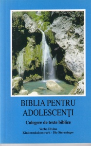 Biblia pentru adolescenti. Culegere de texte biblice