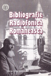 Bibliografie radiofonica romaneasca, volumul 1: 1928-1935