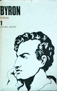 Byron - Opere, volumul 1: Poezia