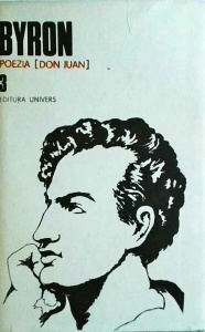 Byron - Opere, volumul 3: Poezia (Don Juan)