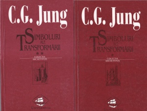 C. G. Jung - Simboluri ale transformarii, 2 volume