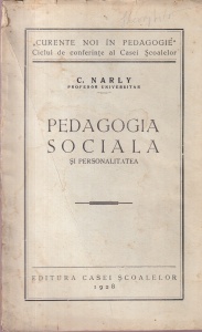 C. Narly - Pedagogia sociala si personalitatea (1928)